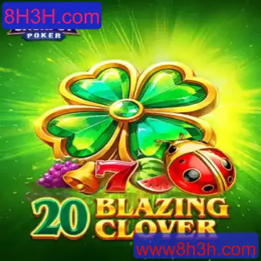 Descubra o Fascinante Mundo de 20BlazingClover: Um Jogo de Estratégia e Aventura