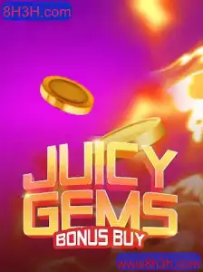 JuicyGemsBonusBuy: Descubra o Empolgante Mundo das Gemas com 8H3H.com